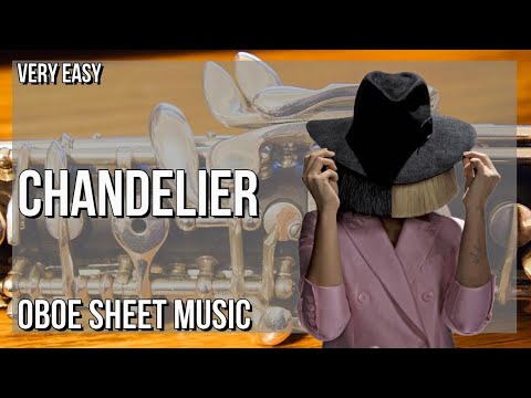 SUPER EASY Oboe Sheet Music: How to play Chandelier  by Sia