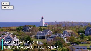 America Over The Edge: Massachusetts Bay