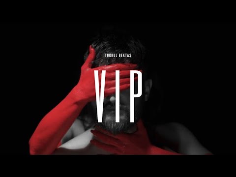 TUĞRUL BEKTAŞ - V.I.P. [Official Music Video]