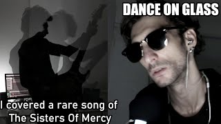 the sisters of mercy - dance on glass cover