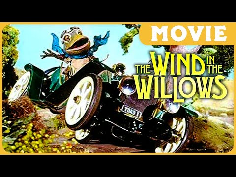 The Wind in the Willows (Full Movie)