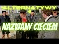 Nazwany Cieciem Gospodarz Domu Alternatywy 4