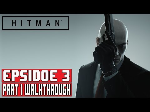 Hitman Episode 3 Marrakesh Part 1 Full Game Walkthrough - No Commentary (#Hitman Episode 3) 2016