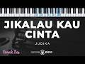 Jikalau Kau Cinta Judika KARAOKE PIANO FEMALE KEY