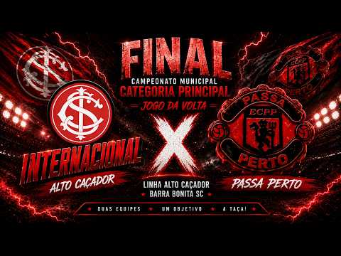 FINAL CAMPEONATO MUNICIPAL DE FUTEBOL DE BARRA BONITA | INTERNACIONAL X PASSA PERTO