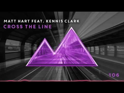 Matt Hart feat. Kennis Clark - Cross The Line [106]