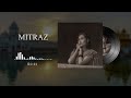 Mitraz Mashup Mehboob X Laaya X Filhaal X Gulaab X Judaai Morphine Music MITRAZ