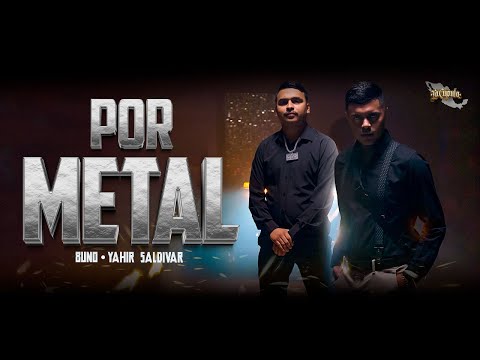 8Uno - Por Metal Feat. Yahir Saldivar // Video Oficial