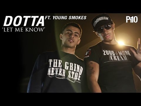 P110 - Dotta Ft. Young Smokes - Let Me know [Net Video]