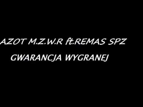 Azot MZWR ft. Remas SPZ - Gwarancja wygranej