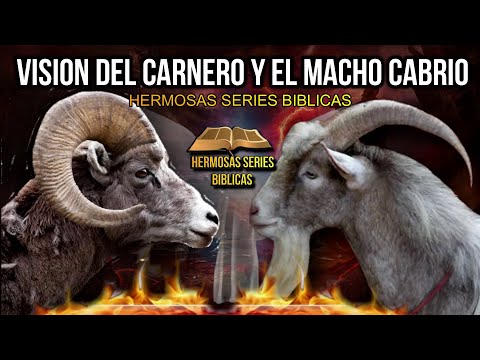 EL LIBRO DE DANIEL:"VISION DEL CARNERO Y EL MACHO CABRIO"- TIEMPOS FINALES