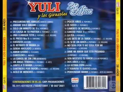¡¡¡Yuli & los girasoles 28 años cd completo Enganchado !!!