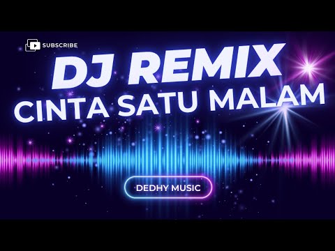 DJ Cinta Satu Malam Remix Full Bass Viral TikTok 2025