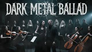 Download lagu 🔥 Dark Metal Ballads – Orchestra Symphony Gothic Metal Vol. 82 🎧 2026 mp3