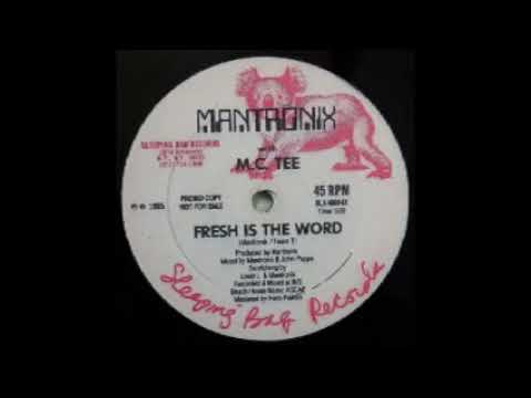 (Old School Music) Mantronix With M.C. Tee - Fresh Is The Word