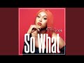 So What