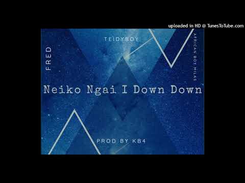 Neiko Ngai Down Down - TeidyBoy, Fred & African Boy Milas  Kiribati Music 2019