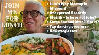 JOIN ME FOR LUNCH - CHIT CHAT - UPCOMING MEETUP ANNOUNCEMENT, UPCOMING ROAD TRIP IN MAY!!!