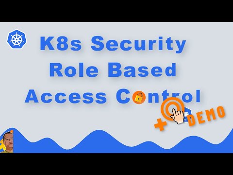 Kubernetes Security Role Based Access Control | Hands-on Demo using RBAC fix ELK Deployment Issue
