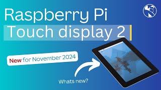 Download the video "Raspberry Pi Touch Display 2 - what's new?"
