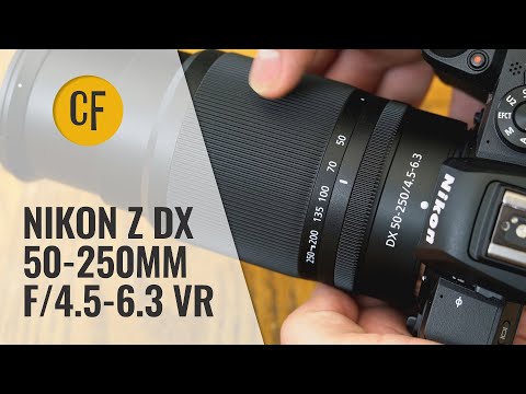 External Review Video r05oDYiRuCI for Nikon NIKKOR Z DX 50-250mm f/4.5-6.3 VR APS-C Lens (2019)