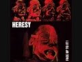 HERESY - Built Up Knocked Down