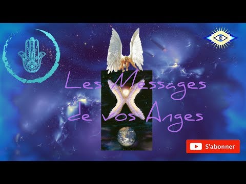 LES MESSAGES DE VOS ANGES
