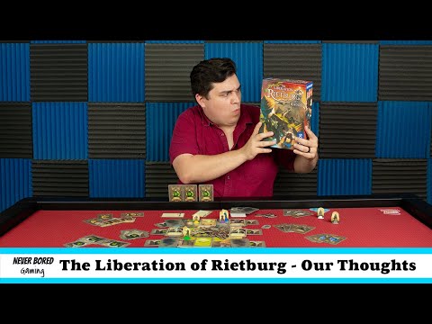 Never Bored Gaming | Our Thoughts | The Liberation of Rietburg