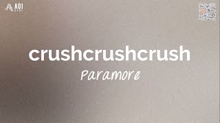 crushcrushcrush (lyrics) - Paramore