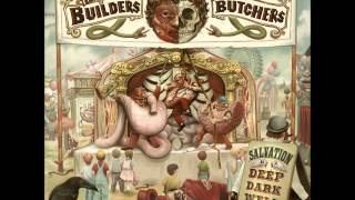 The Builders And The Butchers   Barcelona