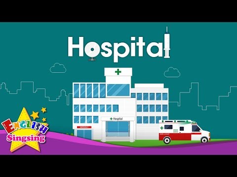 Hospital (place) - Kids vocabulary - Learn English for kids - English educational video