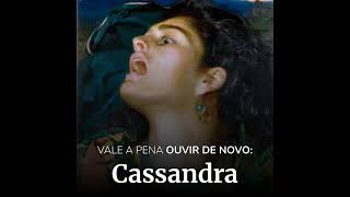 CASSANDRA: vale a pena ouvir de novo