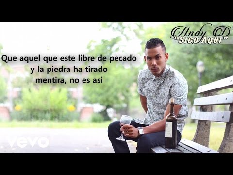 Andy D - Sigo Aqui (Lyric Video)