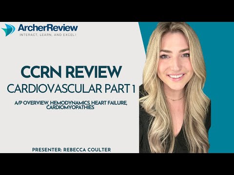 CCRN Review: Cardiovascular Critical Care for Nurses - Part One
