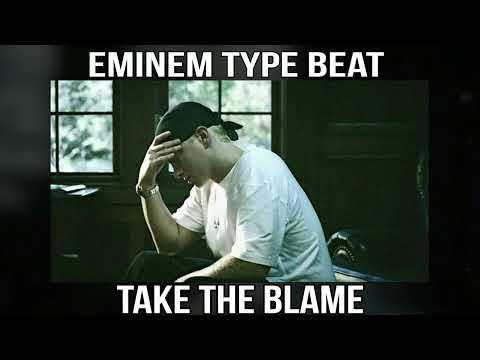 Eminem Sad Hip Hop Type Beat - Take The Blame