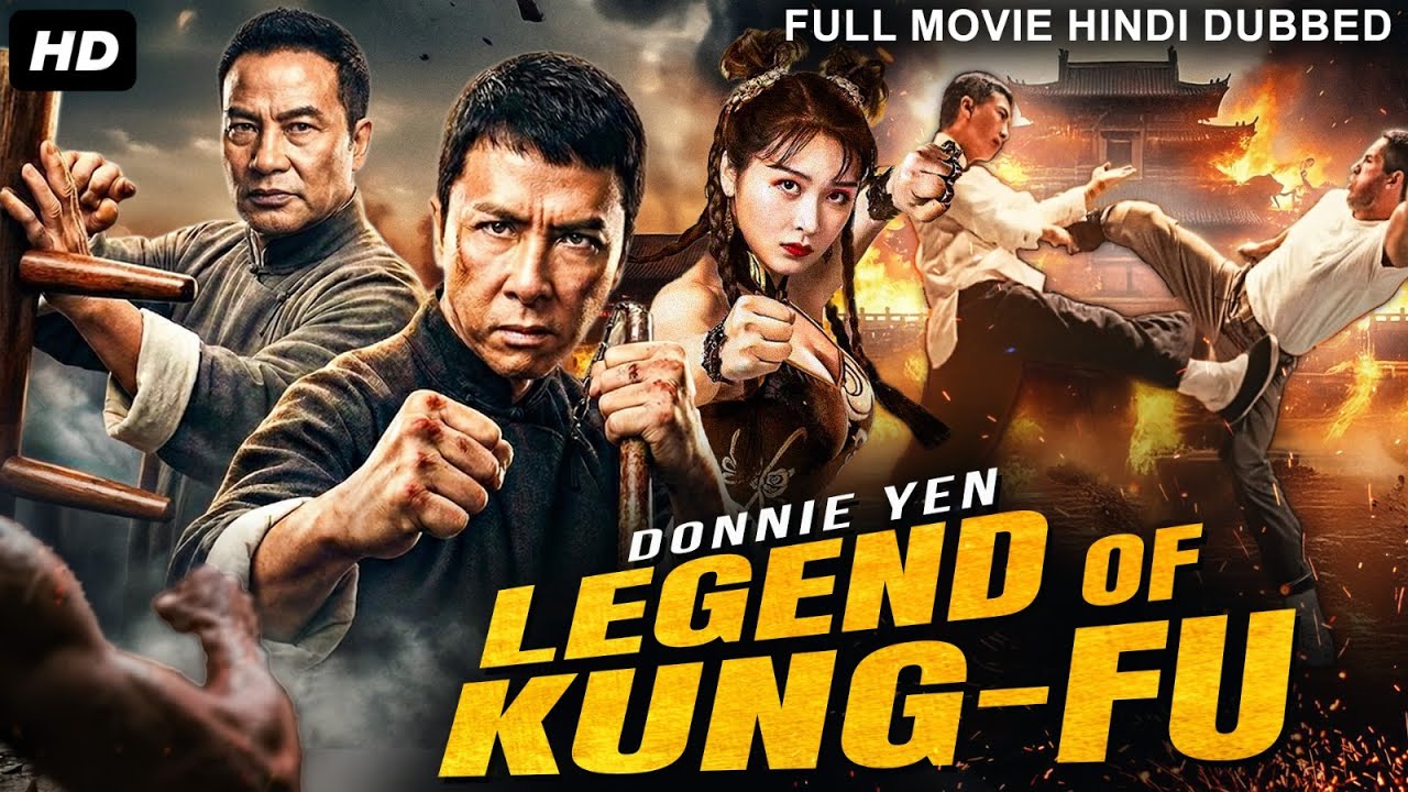 Donnie Yen's LEGEND OF KUNG-FU Full Hollywood Movie Hindi Dubbed | Chinese Action Movie in Hindi