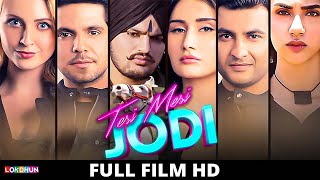 Teri Meri Jodi (Full Film) : Sidhu Moosewala, Sammy Gill, King B Chouhan | Latest Punjabi Film 2023