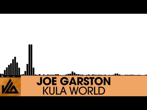 Joe Garston - Kula World [Electro House | Plasmapool]