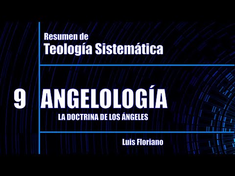 Angelology Summary - The Doctrine of Angels