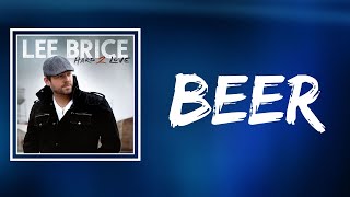 Lee Brice - Beer (Lyrics)