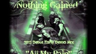 All My Pain Music Video by Nothing Gained