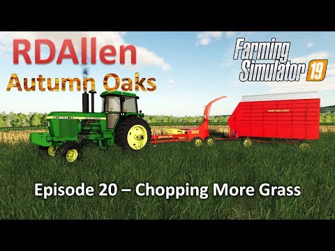 Chopping More Grass for Silage | E20 Autumn Oaks | Farming Simulator 19