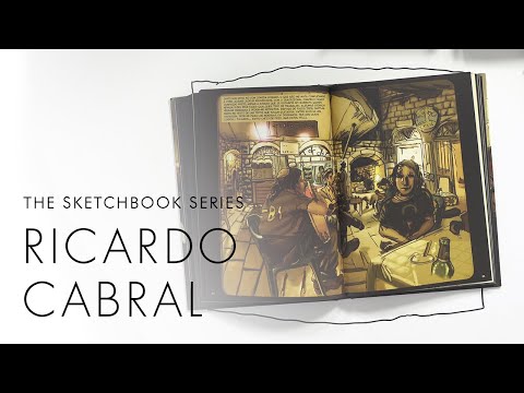 The Sketchbook Series - Ricardo Cabral