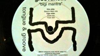 Groovaholic ‎-- Bigi Mantra (Stacy's Main Mix)