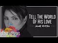 Jamie Rivera Tell The World Of His Love Audio Heal Our Land