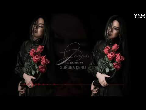 Jeren Halnazarowa Sonuna cenli♾