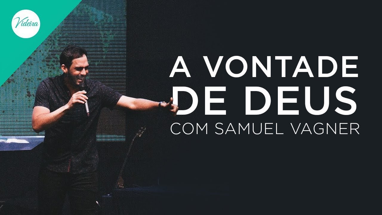 A Vontade de Deus com Samuel Vagner (16.08.17)