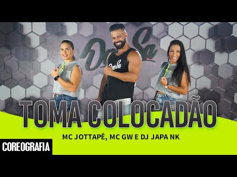 Toma Colocadão - MC JottaPê, MC Gw e DJ Japa NK - Dan-Sa / Daniel Saboya (Coreografia)