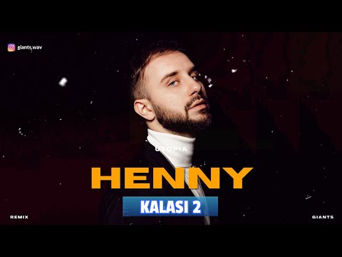 HENNY - Kalasi 2 (music video)