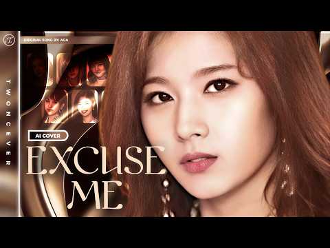 TWICE Viral AI Cover of AOA's 'Excuse Me' Uploaded by Twoncever